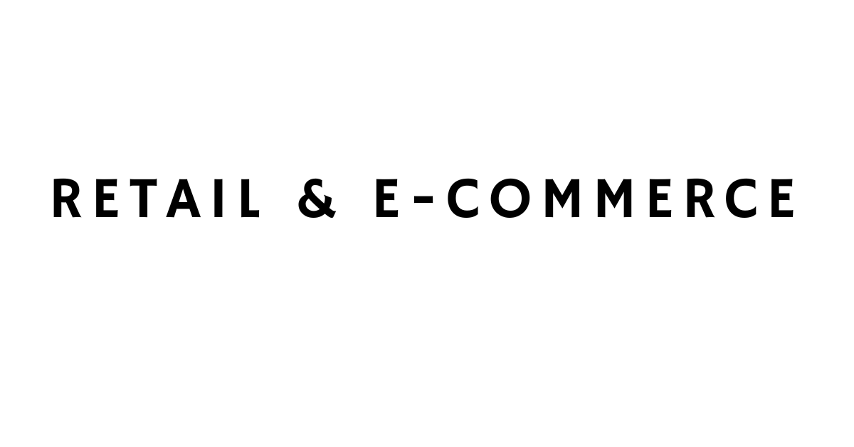 Retail & E-Commerce
